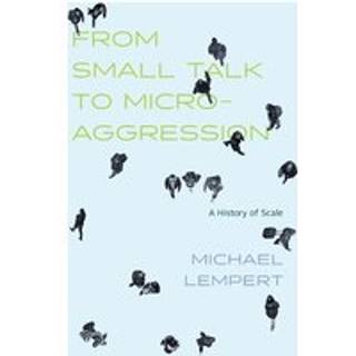 From Small Talk to Microaggression