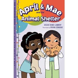 April & Mae and the Animal Shelter