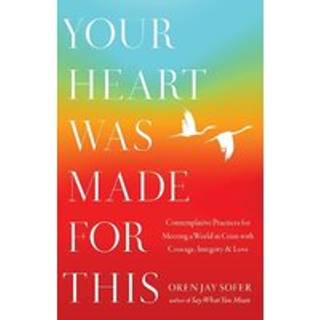 Your Heart Was Made for This