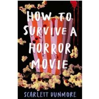 How to Survive a Horror Movie