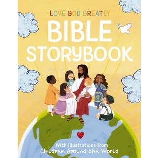 Love God Greatly Bible Storybook