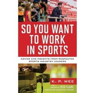 So You Want to Work in Sports