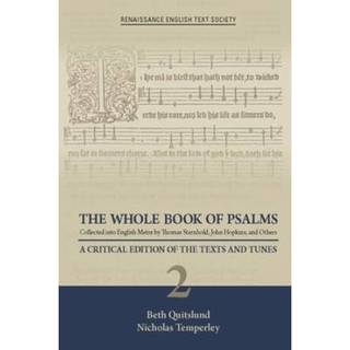 The Whole Book of Psalms Collected into English – A Critical Edition of the Texts and Tunes 2
