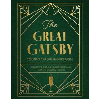 The Great Gatsby Cooking and Entertaining Guide