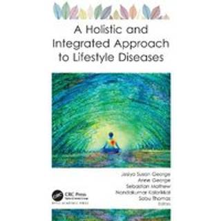 A Holistic and Integrated Approach to Lifestyle Diseases