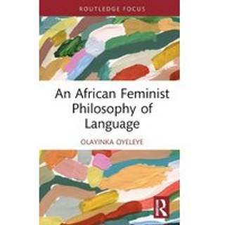 An African Feminist Philosophy of Language