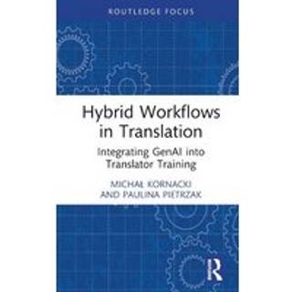 Hybrid Workflows in Translation