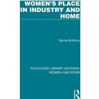 Women's Place in Industry and Home