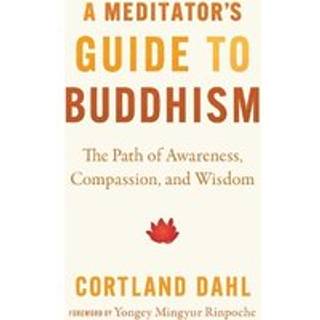 Meditator's Guide to Buddhism,A