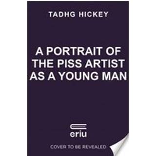 A Portrait of the Piss Artist as a Young Man