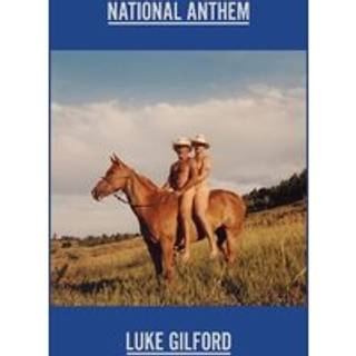 Luke Gilford: National Anthem