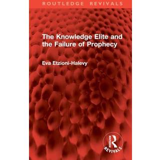 The Knowledge Elite and the Failure of Prophecy