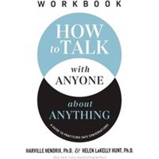 How to Talk with Anyone about Anything Workbook