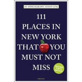 111 Places in New York That You Must Not Miss