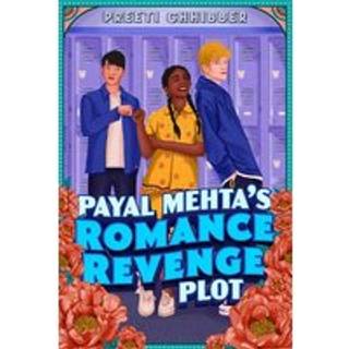 Payal Mehta's Romance Revenge Plot