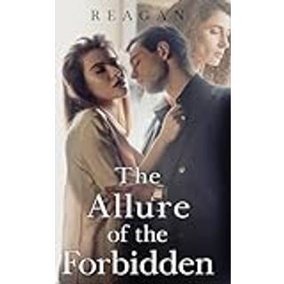 The Allure of the Forbidden