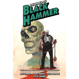 The World of Black Hammer Omnibus Volume 4