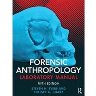Forensic Anthropology Laboratory Manual