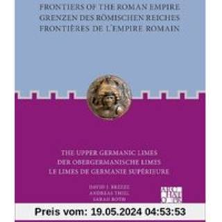 Frontiers of the Roman Empire: The Upper Germanic Limes
