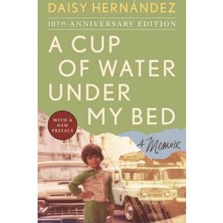 A Cup of Water Under My Bed