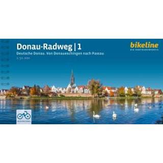 Donau-Radweg 1: Deutsche Donau. Von Donaueschingen nach Passau