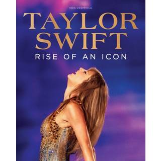 Taylor Swift: Rise of an Icon