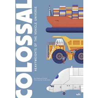 Colossal: Heavyweights of the Vehicle Universe
