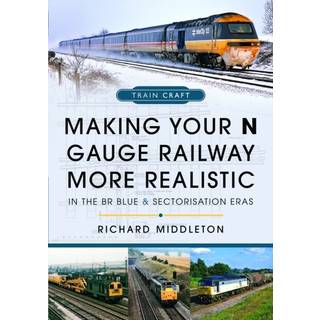 Making Your N Gauge Railway More Realistic
