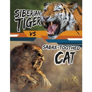 Siberian Tiger vs Sabre-Toothed Cat