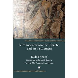 Commentary on the Didache and on 1-2 Clement