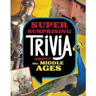Super Surprising Trivia About the Middle Ages