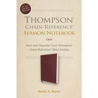 Thompson Chain-Reference Sermon Notebook