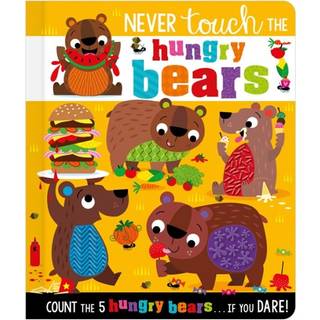 Never Touch the Hungry Bears