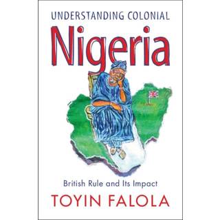 Understanding Colonial Nigeria