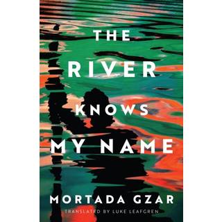 The River Knows My Name