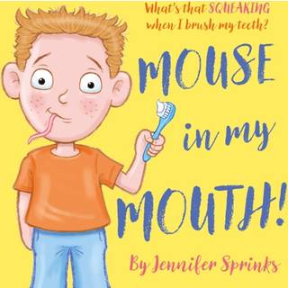 Mouse in my Mouth!