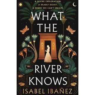 What the River Knows