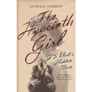 The Hyacinth Girl - T.S. Eliot's Hidden Muse