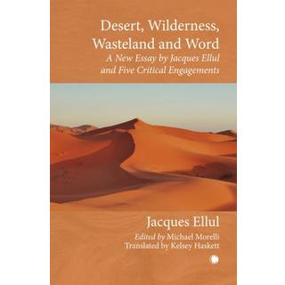 Desert, Wilderness, Wasteland, and Word