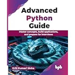 Advanced Python Guide (4, 2024) | Kriti Kumari Sinha