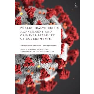 Public Health Crisis Management and Criminal Liability of Governments