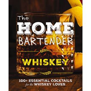 The Home Bartender: Whiskey