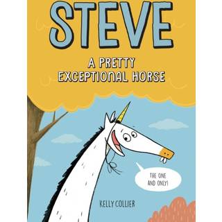 Steve, A Pretty Exceptional Horse