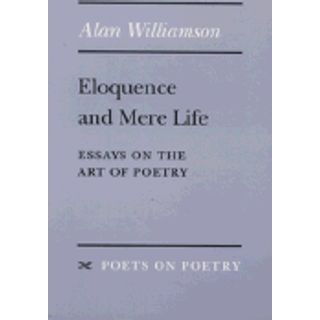 Eloquence and Mere Life