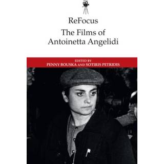 ReFocus: The Films of Antoinetta Angelidi