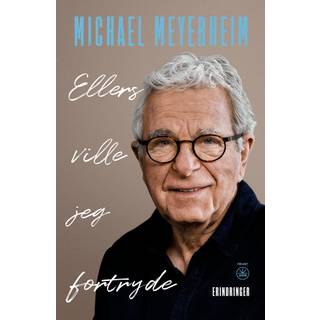 Ellers ville jeg fortryde - Michael Meyerheim (På lager i butik)