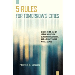 Five Rules for Tomorrow's Cities