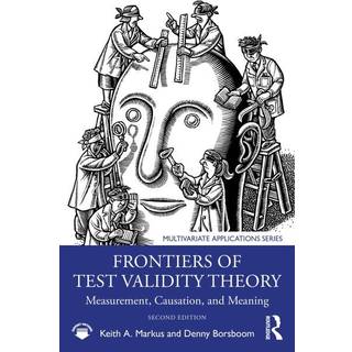 Frontiers of Test Validity Theory