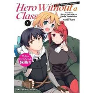 Hero Without a Class Volume 1: The Manga Companion