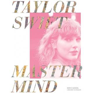 Taylor Swift: Mastermind - Sofie Aukdal (På lager i varehus)